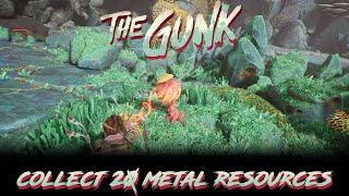 The Gunk  Collect 20 Metal Resources  Chapter 2 Looking for a signal