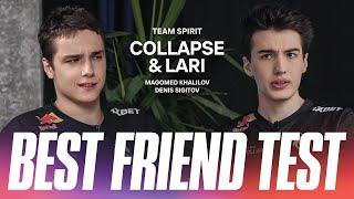 BEST FRIEND TEST COLLAPSE & LARL