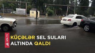 Gəncədə güclü yağışdan sonra sel gəlib – APA TV