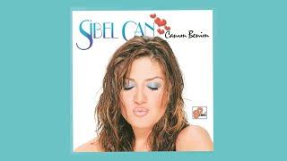 Sibel Can - Canım Benim