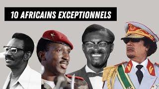10 Hommes AFRICAINS qui ont façonné lhistoire de lAfrique au cours des cinquante dernières années.