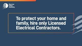 Don’t risk it. Hire only Licensed Electrical Contractors.