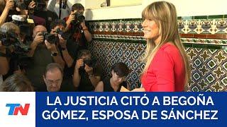 ESPAÑA I La esposa de Pedro Sánchez declarará ante un tribunal español en un caso de corrupción