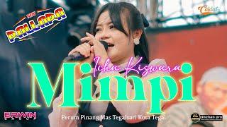 ICHA KISWARA -MIMPI  NEW PALLAPA LIVE PERUM. PINANG MAS - TEGALSARI - KOTA TEGAL