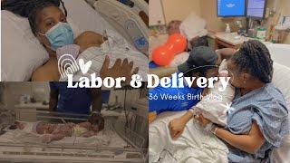 LABOR & DELIVERY VLOG  real & raw  Unexpected Early Delivery at 36 Weeks #laboranddelivery