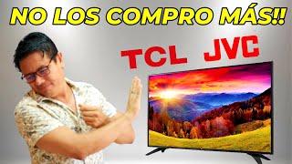 Smart TV JVC y TCL ME LO ADVIRTIERON Y NO HICE CASO