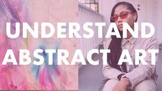 How to understand abstract art