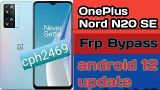 Oneplus CPH2469 frp bypass 2022 N20ES Frp Unlock