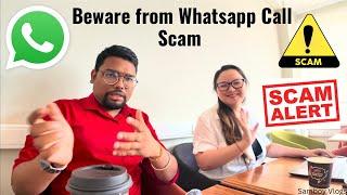 WhatsApp Call Scam  Asking for Money  Scam Alert 