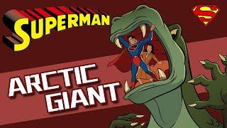 Superman - The Arctic Giant