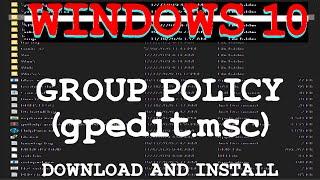 DOWNLOAD & INSTALL Windows 10 Group Policy Editorgpedit.msc