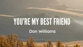 Don Williams - Youre My Best Friend Lyrics