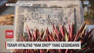 Terapi Vitalitas Mak Erot Yang Legendaris