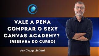 O Sexy Canvas Academy é Um Bom Curso? Vale a Pena Comprar?