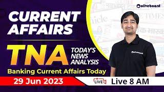 Banking Current Affairs Today  29 June 2023  Current Affairs 2023  Current Affairs For Bank Exams