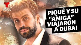 Piqué viaja junto a su nueva pareja a Dubai  Telemundo Deportes