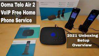 OOMA TELO AIR 2 with HD3 Handset Unboxing Set Up & Overview Free VoIP Home Phone 2021