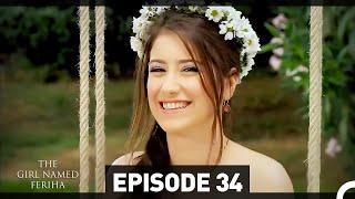 The Girl Named Feriha - Episode 34 English Subtitles HD THE LONG VERSION