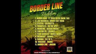 Border Line Riddim Mix June 2024 Norris Man Markeno Jahniceness Shauna PVITAL x Drop Di Riddim