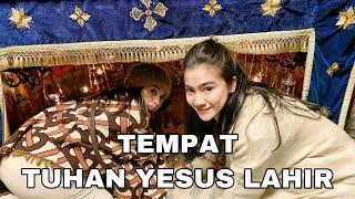 KE TEMPAT TUHAN YESUS LAHIR BETLEHEM...  Felicya Angellista