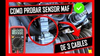  Como PROBAR SENSOR MAF De 3 Cables 4 PRUEBAS DEFINITIVAS