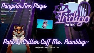 Critter Cuff Me Rambley - Indigo Park Part 1 Furry VTuber