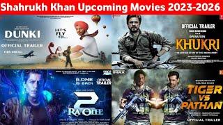 Shahrukh Khan Biggest Upcoming Movies 2023-2026  Shahrukh Khan Action Packed Upcoming Movies