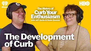 S1 THE DEVELOPMENT OF CURB  The History of Curb Your Enthusiasm