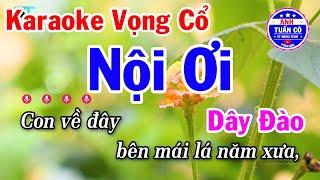 Karaoke Vọng Cổ Dây Đào Nội Ơi Beat Dễ Hát