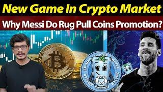 New Game In Cryptocurrency Market l Why Messi Do Rug Pull Coins Promotion l Crypto Baba