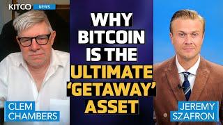 ‘Gold is for War Bitcoin is for the Getaway’—Why Bitcoin is the Best Flight Capital- Clem Chambers