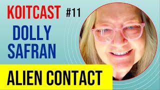 KoitCast  Episode 11  Dolly Safran  UFO Contactee