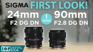 First Look Sigma 90mm F2.8 DG DN & Sigma 24mm f2 DG DN  Sigma I Series Lenses