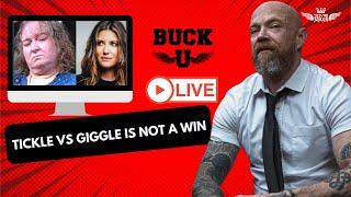 Tickle vs Giggle is NOT a WIN- Buck U LIVE