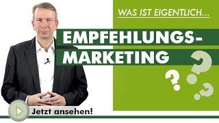 EMPFEHLUNGSMARKETING - Was ist eigentlich...?