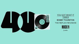 Bobby Thurston - You Got What It Takes The Reflex Revision Unidisc Music Inc.