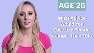 70 People Ages 5-75 Advice For Someone Younger Than You?  Glamour