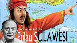 SEJARAH DAN ASAL USUL PULAU SULAWESI  touching tv