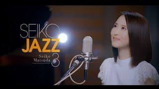 SEIKO JAZZ 3  SEIKO MATSUDA