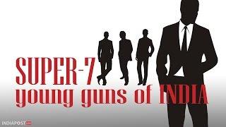 SUPER-7 Young Guns of India
