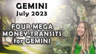 Gemini July 2023 FOUR MEGA MONEY TRANSITS for GEMINI Astrology Horoscope Forecast