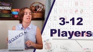 Sequence for 3-12 Players Explained