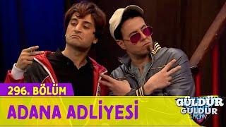 Adana Adliyesi - 296.Bölüm Güldür Güldür Show