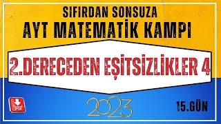 2. Dereceden Eşitsizlikler 4Sıfırdan Sonsuza AYT Matematik Kampı15.Gün AYT Matematik Konu Anlatım