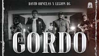 David Ornelas x Legion RG - El Gordo Official Video