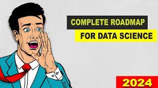 Complete Roadmap to Become a Data Scientist in 2024  How to Become a Data Scientist 