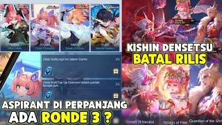 RONDE 3 ASPIRANTS ? EVENT ASPIRANTS DI PERPANJANG & KISHIN DENSETSU BATAL RILIS