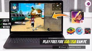 How To Play Free Fire In 1GB Ram2GB Ram PC Without MSI & BlueStacks  New Emulator For Low-End PC