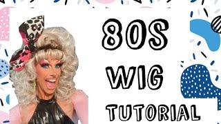 80s style wig tutorial  wig styling  drag queen tutorials  how to style wigs