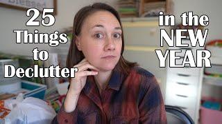 25 Things to Declutter in the NEW YEAR 2024